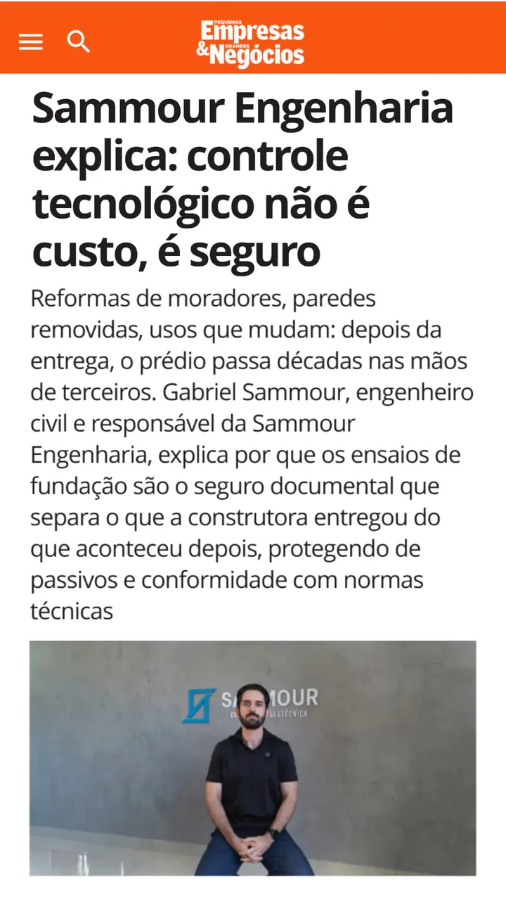 Matéria da Pequenas Empresas & Grandes Negócios: Sammour Engenharia explica: controle tecnológico não é custo, é seguro